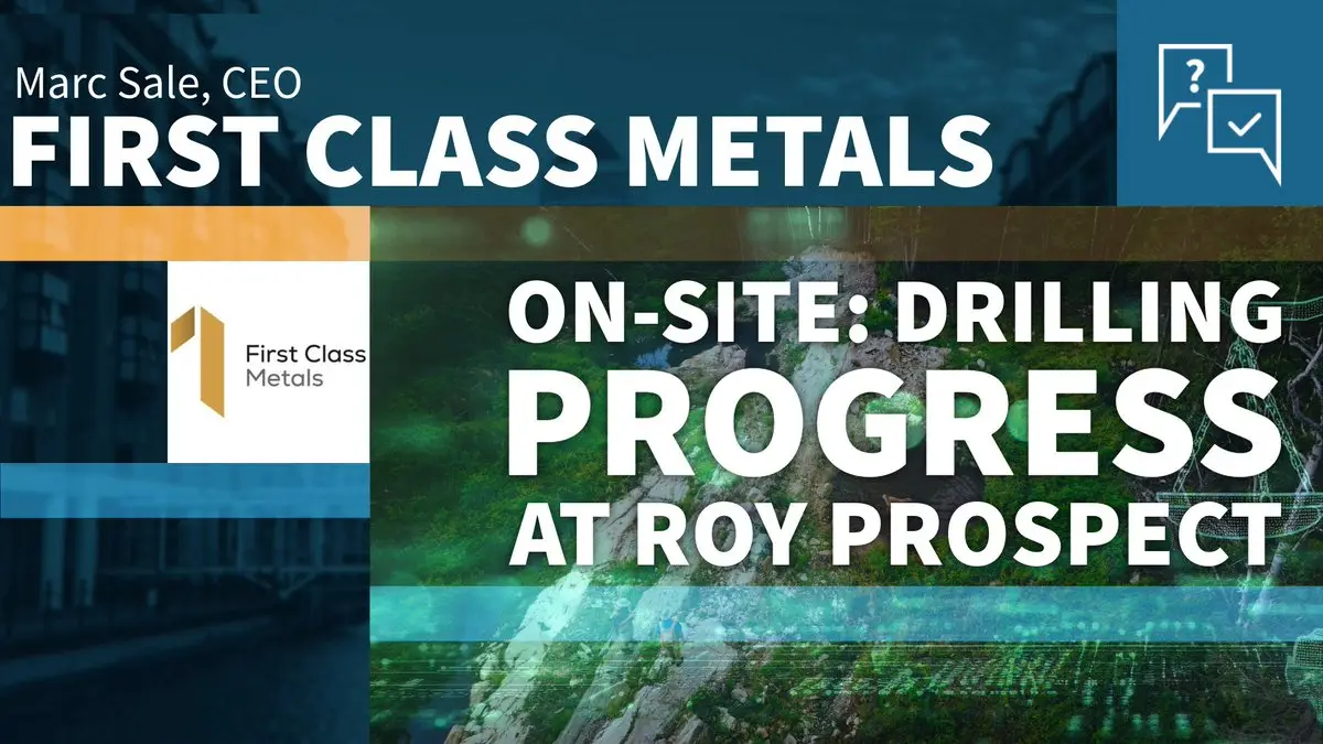 First Class Metals First Class Metals plc (LON: FCM) Drilling Progress at Roy Prospect ...